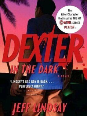 Dexter in the Dark by Jeff Lindsay - Paperback Book
